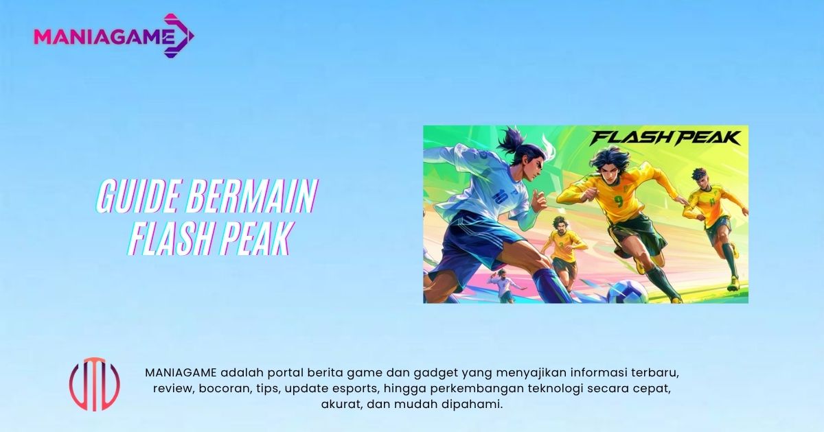 Flash Peak Guide Lengkap Karakter, Formasi dan Tips Menang