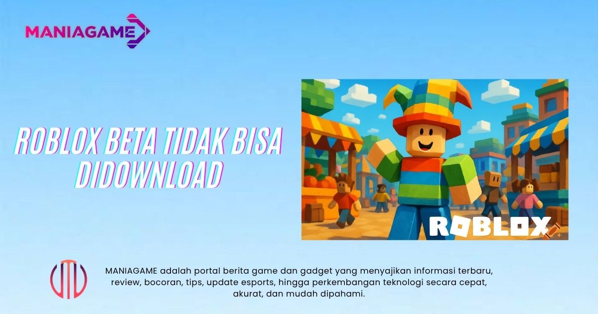 Roblox Beta Tidak Bisa Didownload? Ini Solusinya