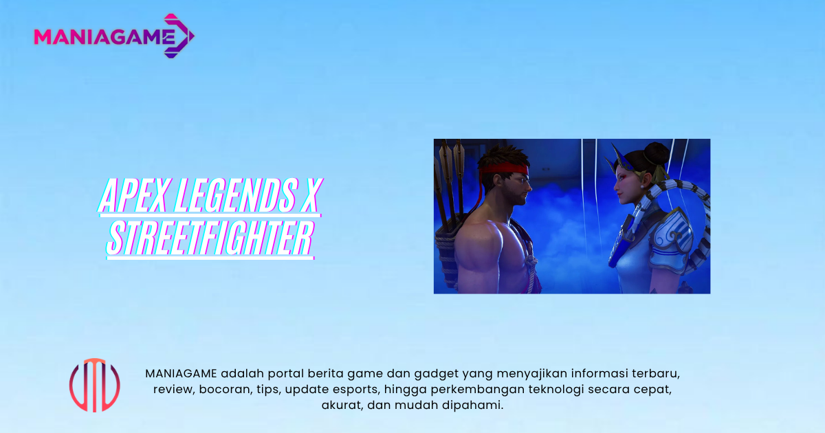 Apex Legends x StreetFighter Resmi, Ada 9 Skin dan Mode Baru